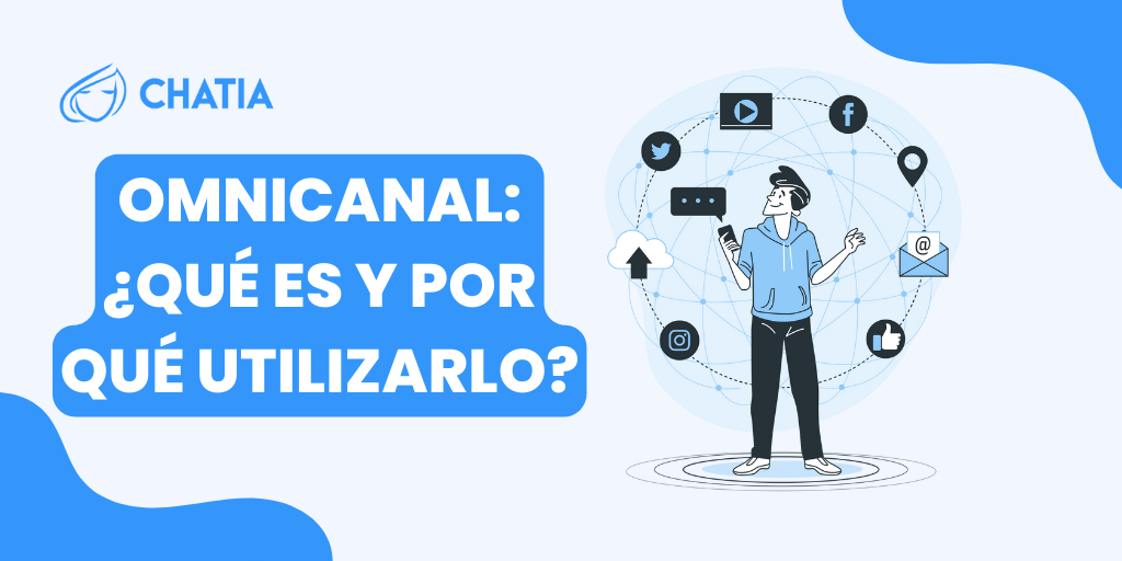 que es la omnicanalidad - CRM de Ventas para WhatsApp y otras redes sociales - WhatsApp Multiagente